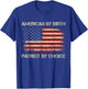 American By Birth Patriot By Choice American Flag T-Shirt - T-Shirt | Royal