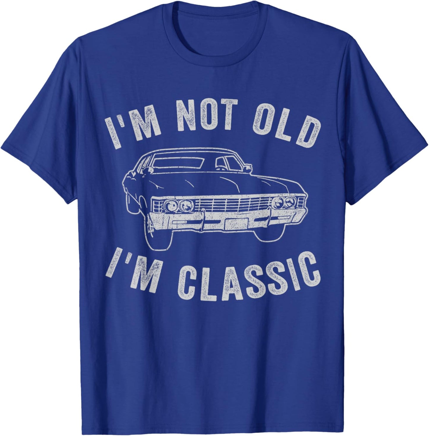 I'm Not Old I'm Classic Funny Car Graphic - & T-Shirt - T-Shirt | Royal