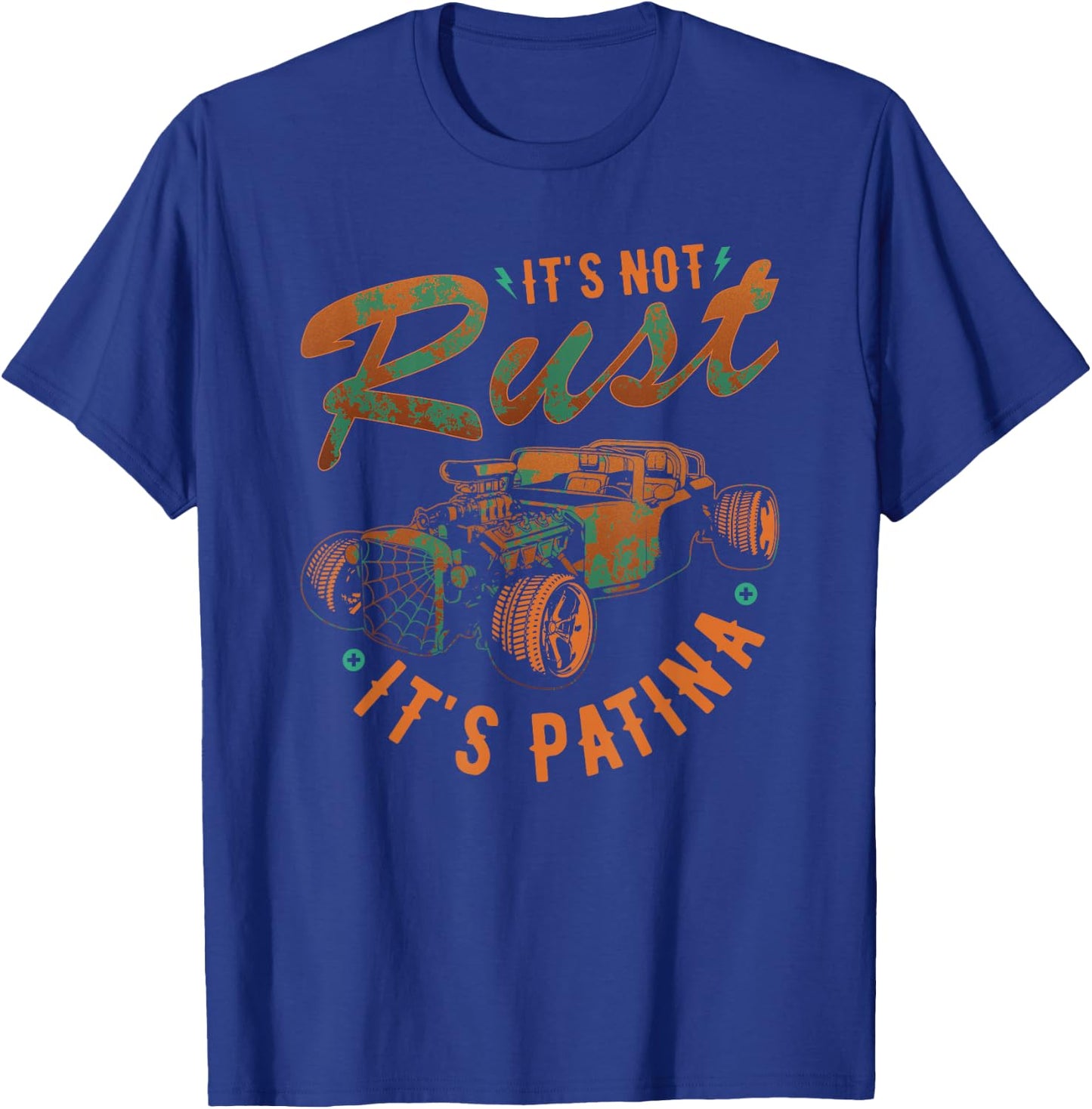 Hot Rod Rusty Car, Not Rust Its Patina, Vintage Rat Rod T-Shirt - T-Shirt | Royal