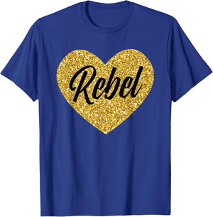 Rebel Positive Sayings Rebel T-Shirt - T-Shirt | Royal