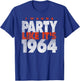 I Wanna Party Like It's 1964 - Cleveland 1964 T-Shirt - T-Shirt | Royal