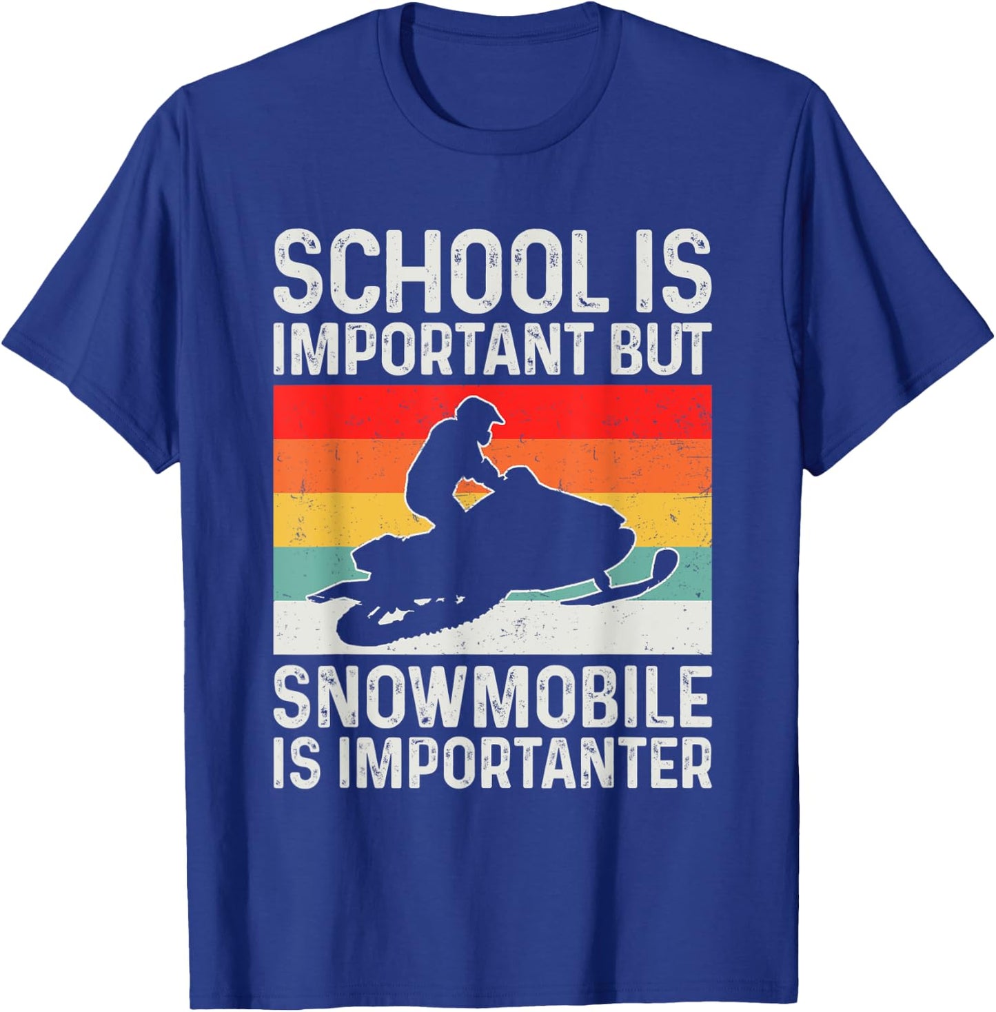 School Is Important but Snowmobile Is Importanter Funny T-Shirt - T-Shirt | Royal