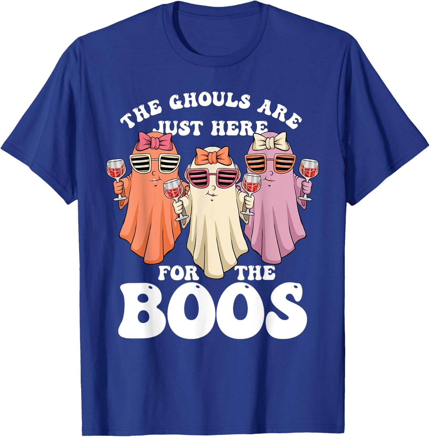 Ghouls Just Here for the Boos Halloween Ghosts Women T-Shirt - T-Shirt | Royal