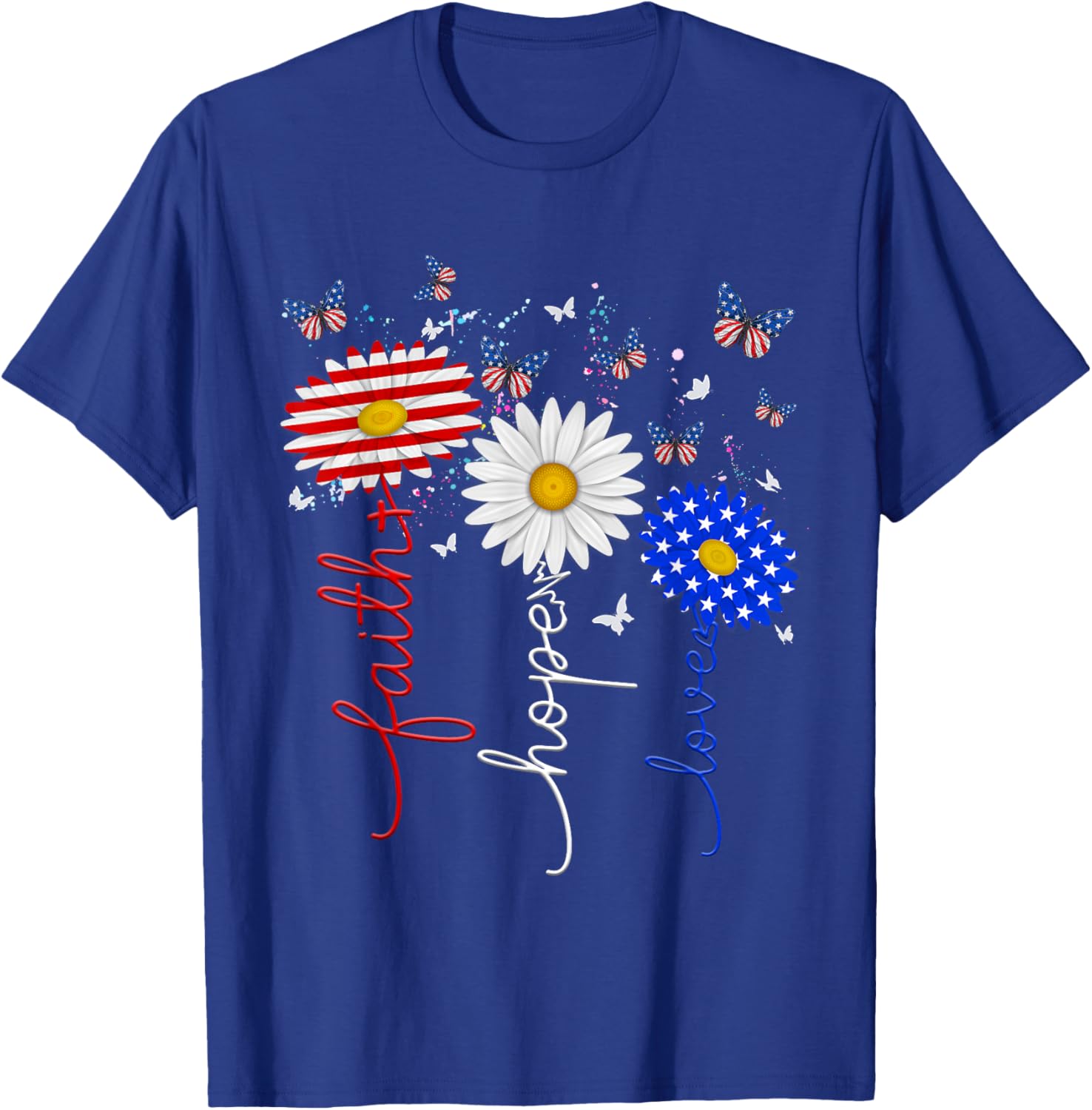 Faith Hope Love Butterfly Daisy 4th Of July Christians God T-Shirt - T-Shirt | Royal