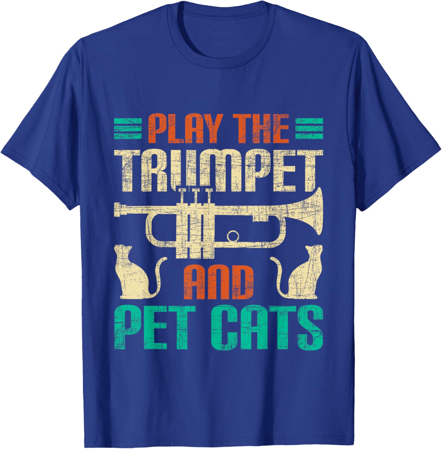 Play The Trumpet And Pet Cats - Trumpeter Jazz Music Lover T-Shirt - T-Shirt | Royal