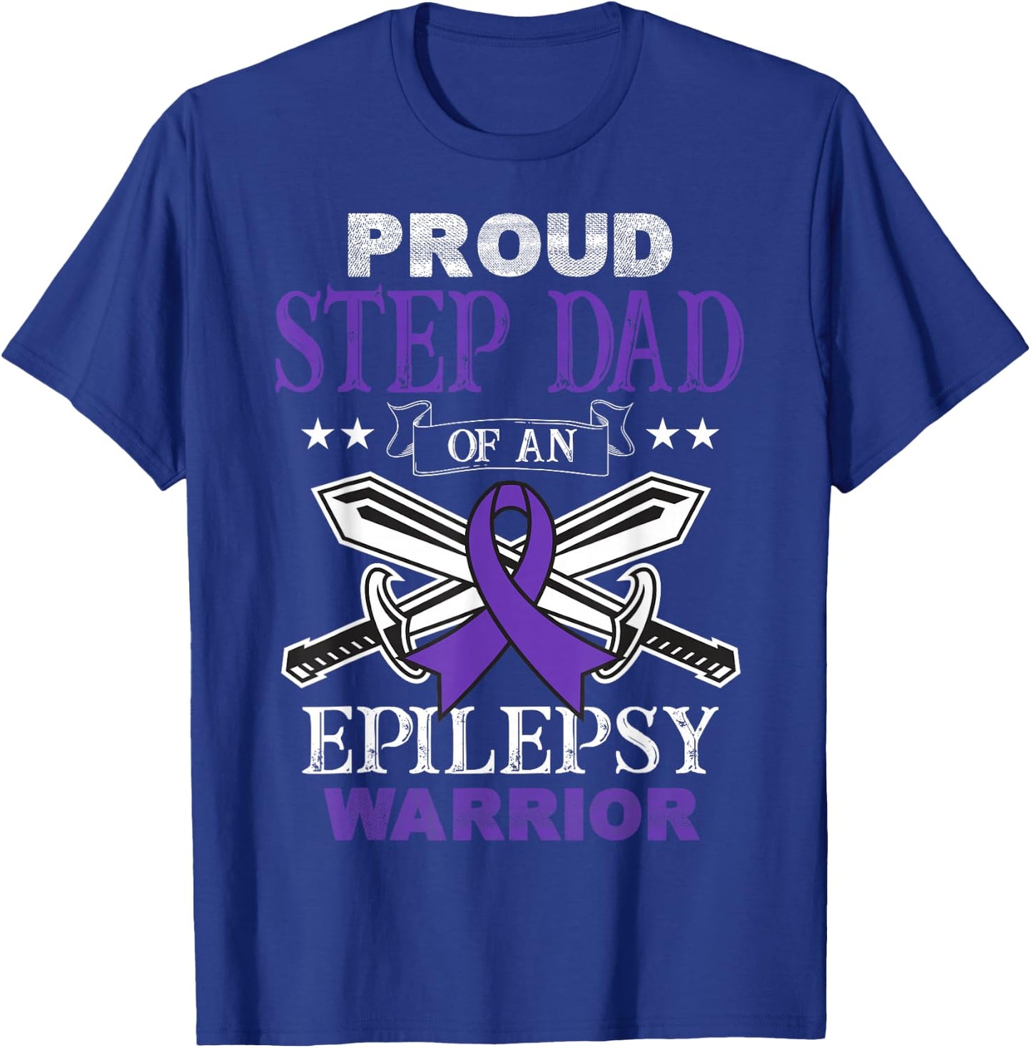 Proud Step Dad Of An Epilepsy Warrior Family Matching Party T-Shirt - T-Shirt | Royal