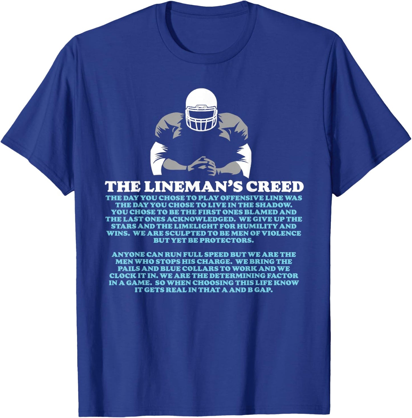 Offensive Lineman's Creed: Life in the Shadows O-Line T-Shirt - T-Shirt | Royal
