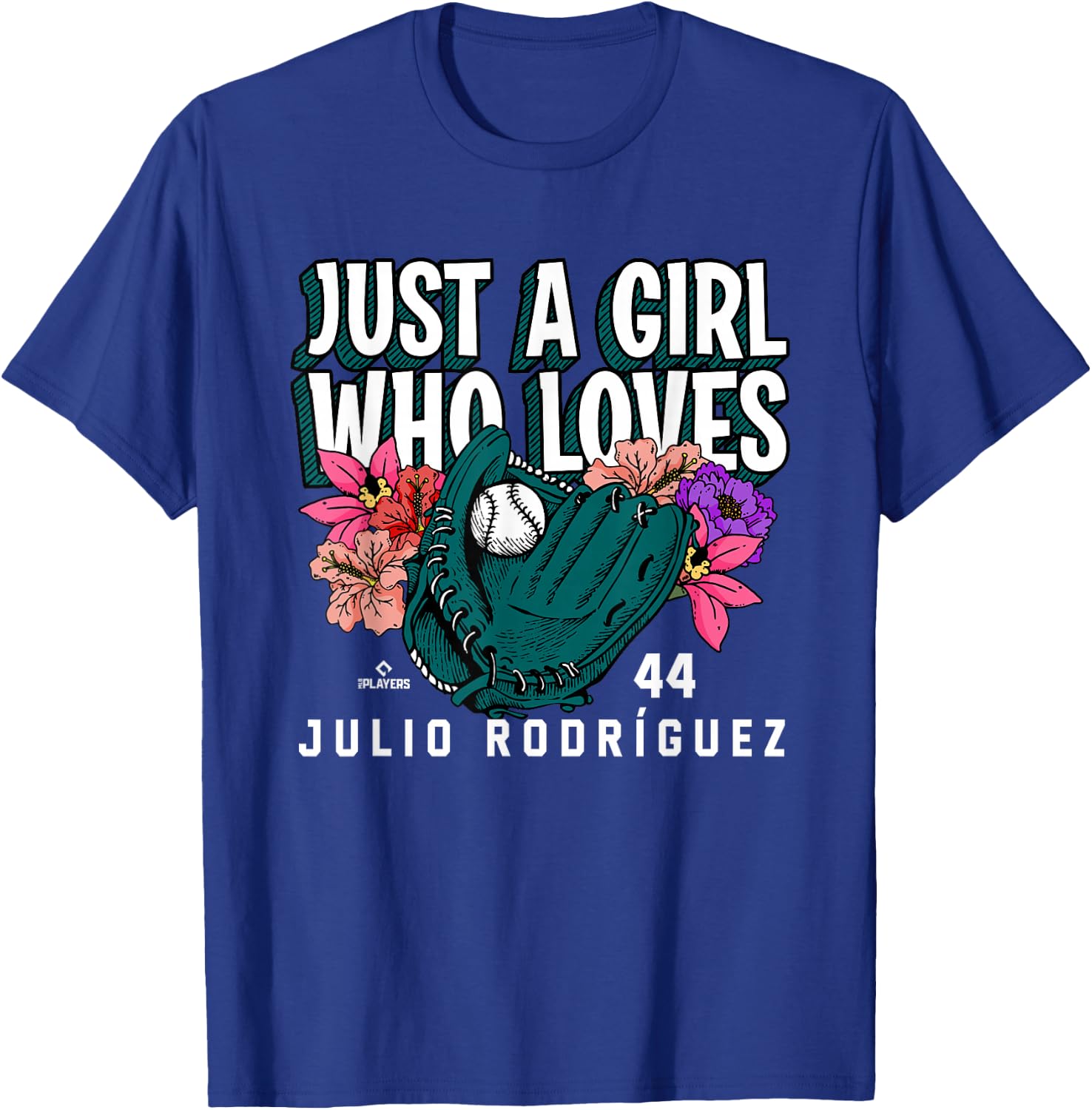 Just A Girl Who Loves Julio Rodriguez Seattle MLBPA T-Shirt - T-Shirt | Royal