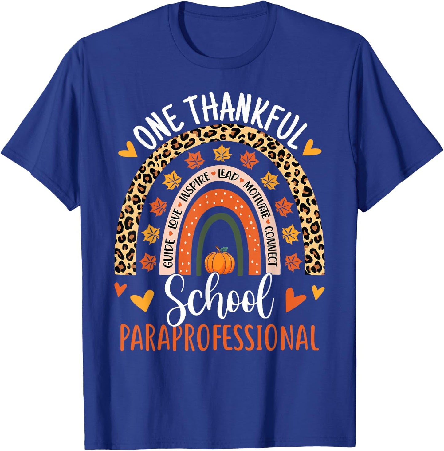 One Thankful School Paraprofessional Thanksgiving Rainbow T-Shirt - T-Shirt | Royal