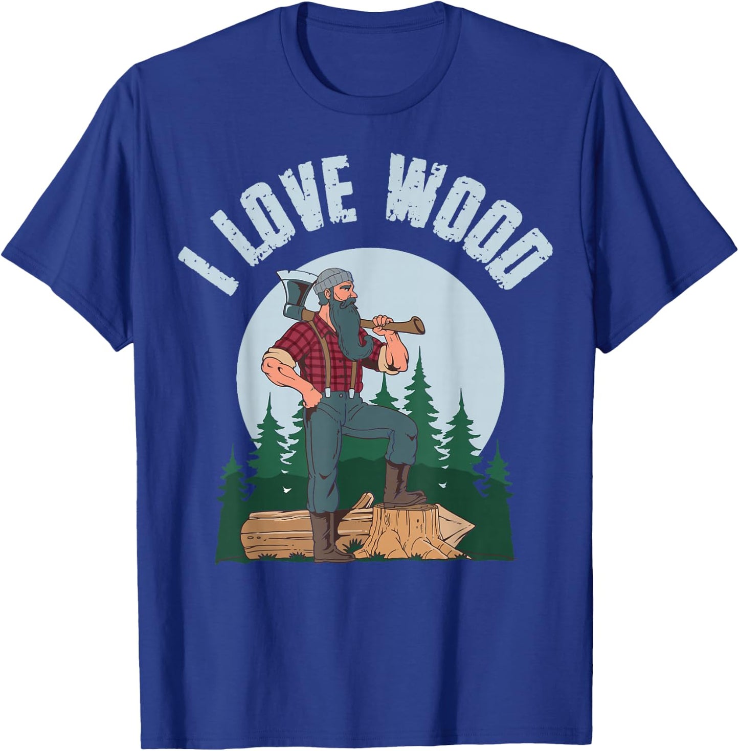 I Love Wood T-Shirt - T-Shirt | Royal