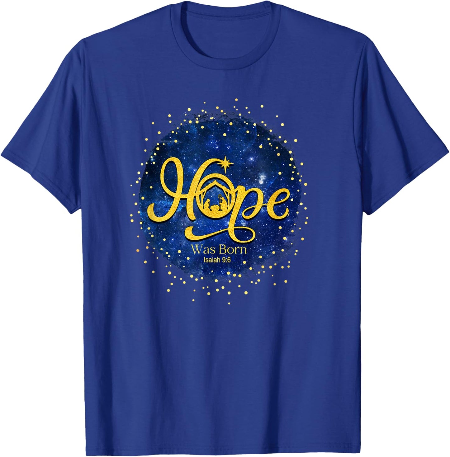 Hope Was Born Isaiah 9:6 T-Shirt - T-Shirt | Royal