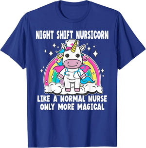 Night Shift Nursicorn like a normal Night Shift Nurse T-Shirt - T-Shirt | Royal