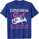Euphonium Girl Like A Regular Girl Funny Euphonium T-Shirt - T-Shirt | Royal