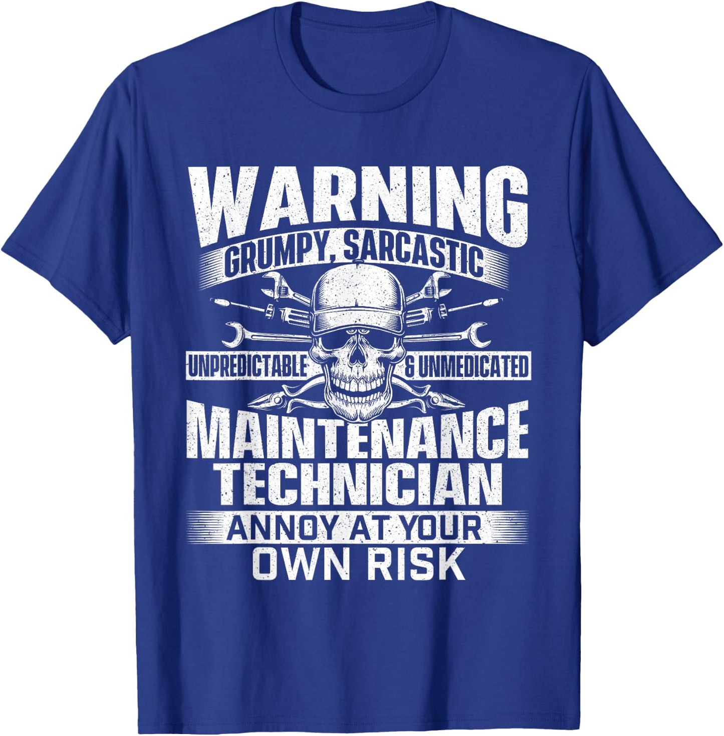 Grumpy Sarcastic Maintenance Technician - Repairman Handyman T-Shirt - T-Shirt | Royal