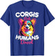 Welsh Corgi Pembroke Dog Breed Pet Corgis Rule Humans Drool T-Shirt - T-Shirt | Royal
