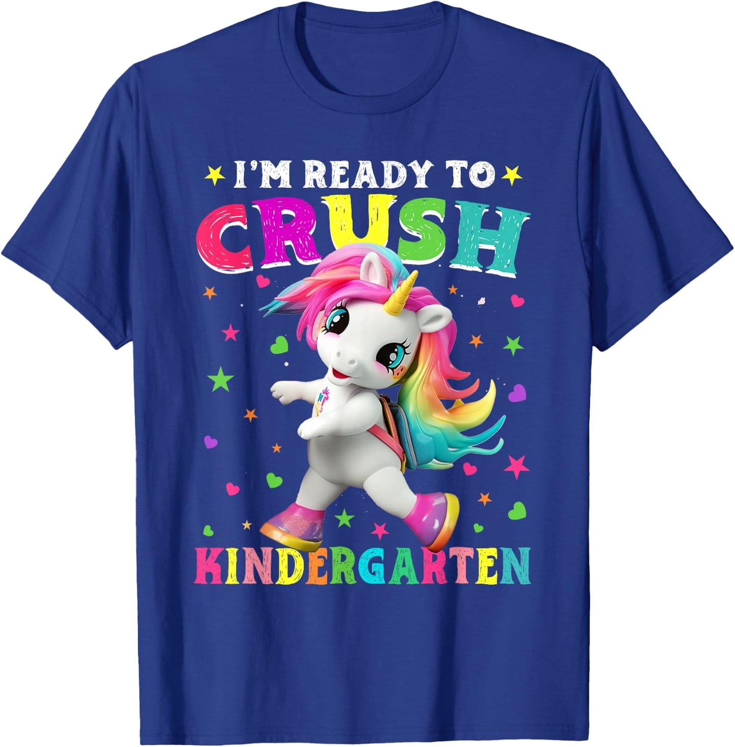 I'm Ready To Crush Kindergarten Unicorn Back To School Girls T-Shirt - T-Shirt | Royal