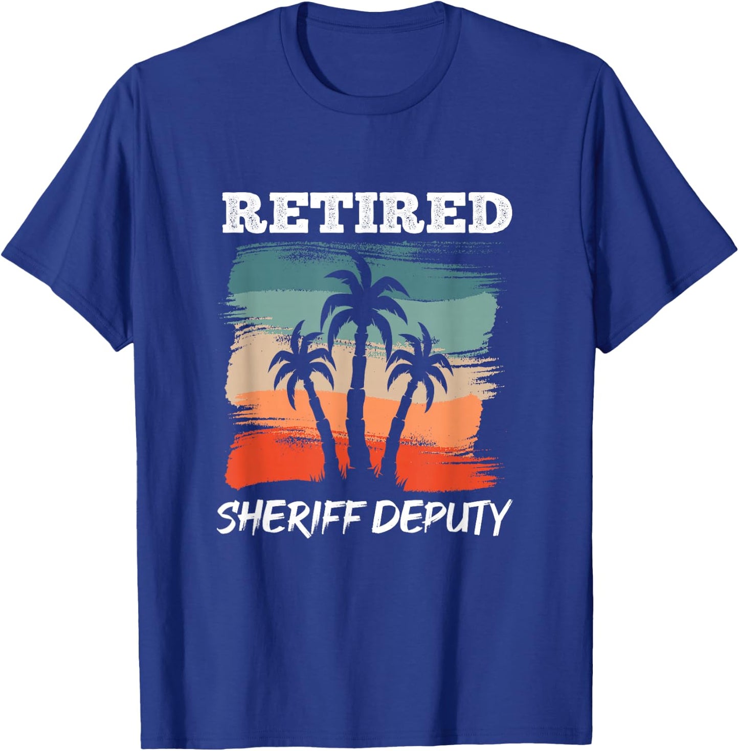Funny Retirement Design for Sheriff Deputy T-Shirt - T-Shirt | Royal