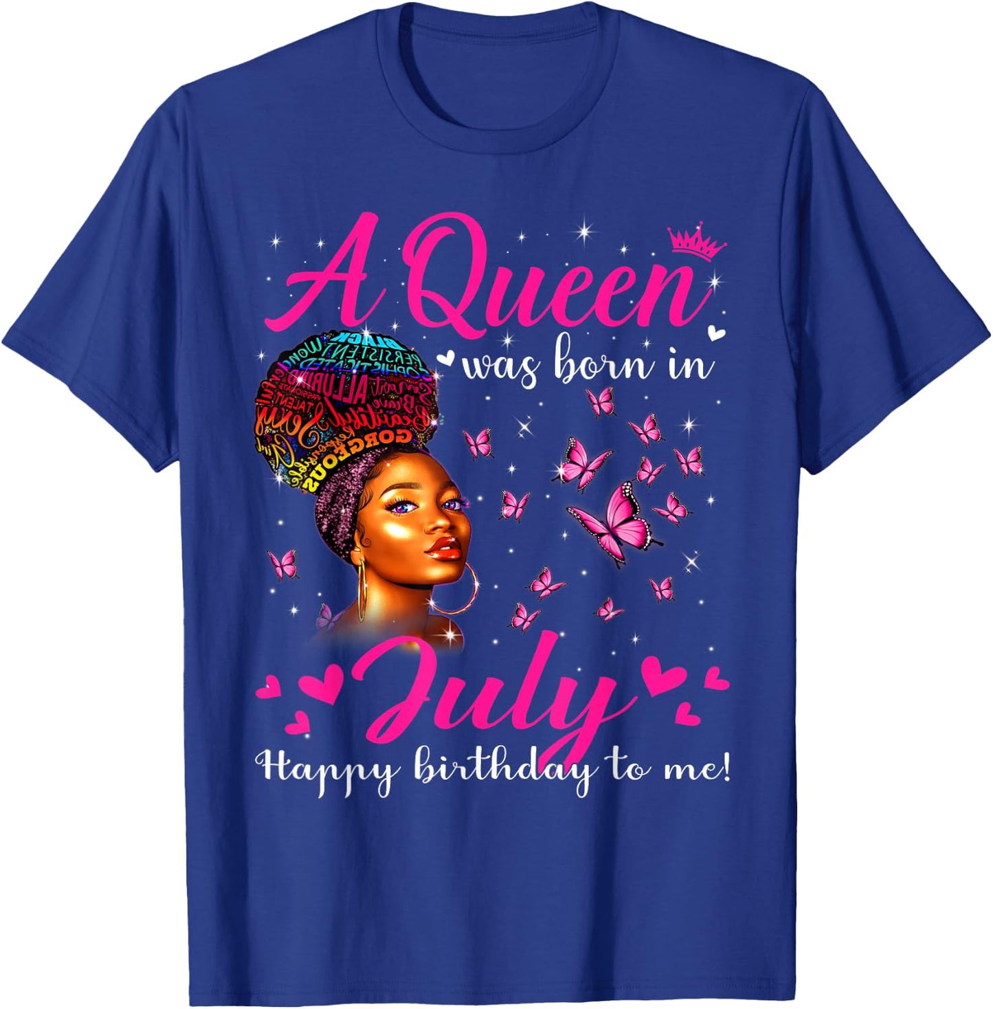 A Queen Was Born In July Melanin Girls Afro Black Women T-Shirt - T-Shirt | Royal