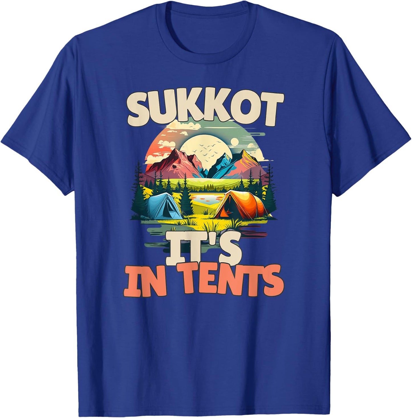 Sukkot It's In Tents T-Shirt - T-Shirt | Royal