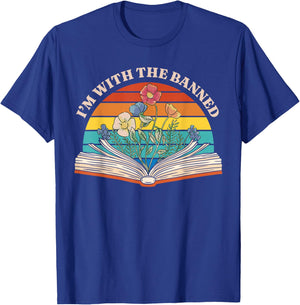 I Read Banned Books I'm with The Banned T-Shirt - T-Shirt | Royal