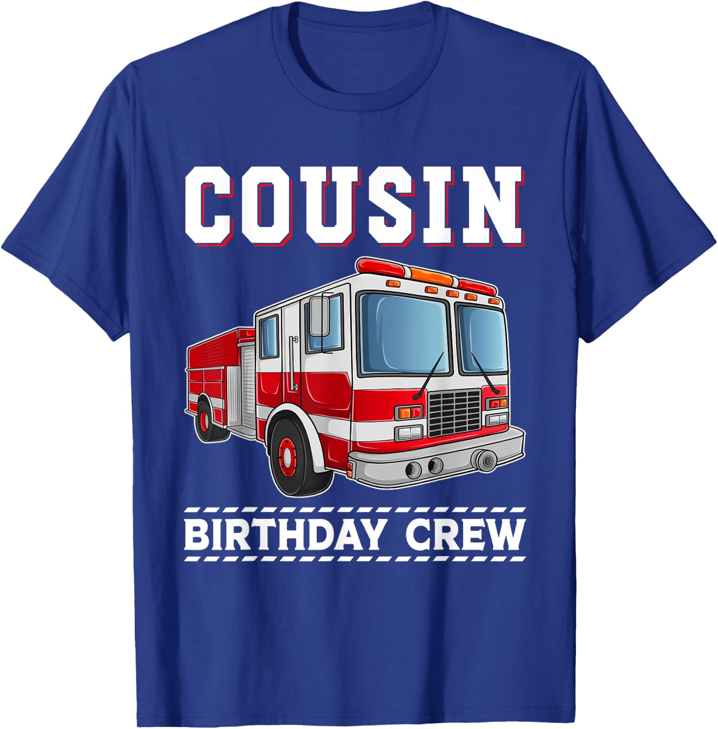 Cousin Birthday Crew Fire Truck Themed Family Matching T-Shirt - T-Shirt | Royal