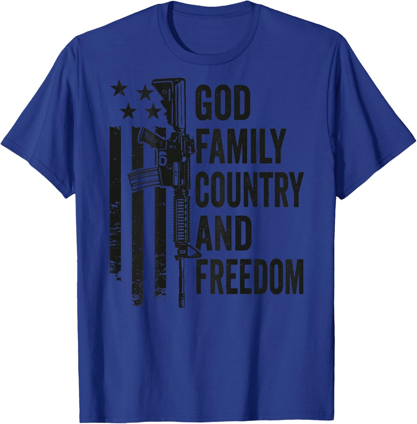 God Family Country Freedom - Pro Guns 2nd Amendment (BACK) T-Shirt - T-Shirt | Royal