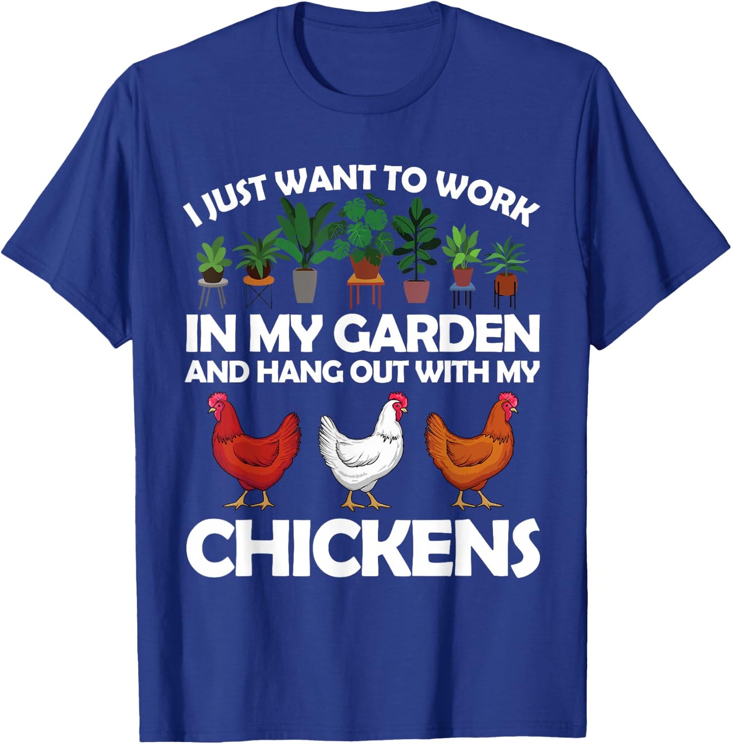 Funny Chicken Art Women Gardening Chicken Lover T-Shirt - T-Shirt | Royal