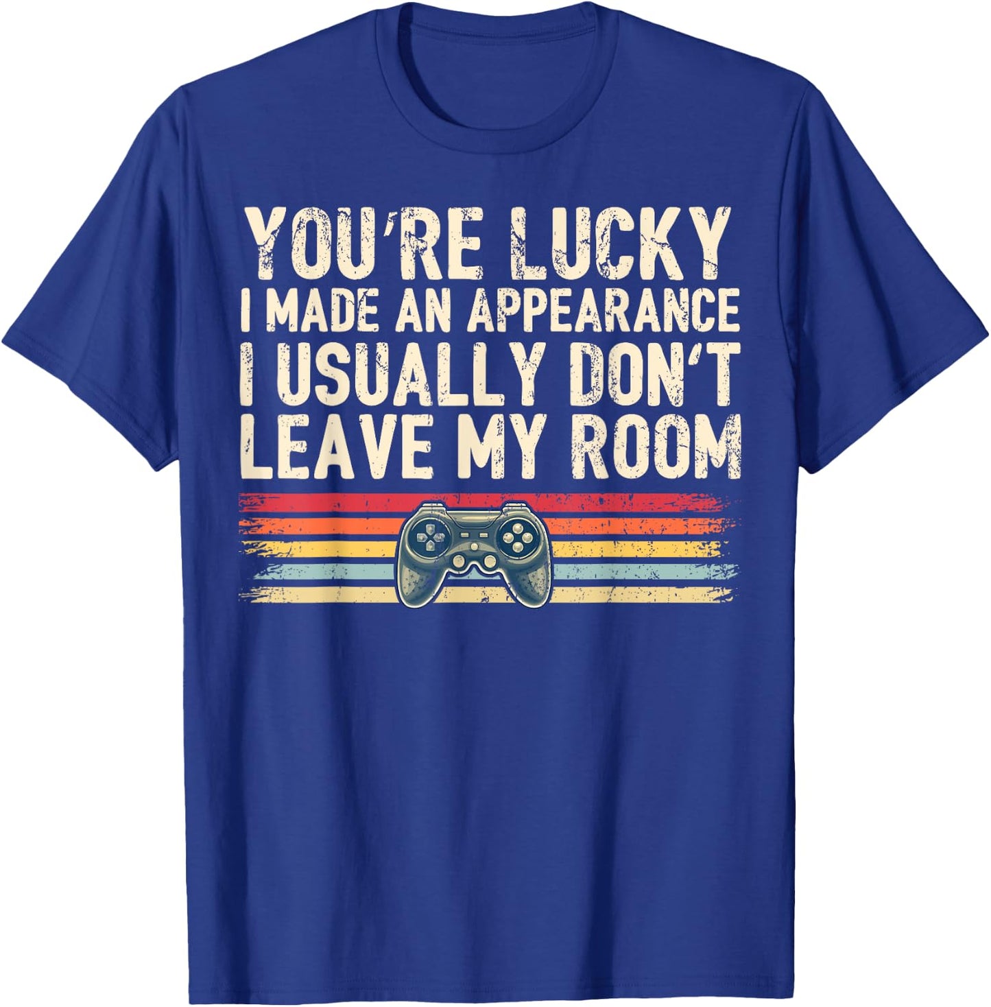 You're Lucky I Made an Appearance Video Game Controller Boys T-Shirt - T-Shirt | Royal