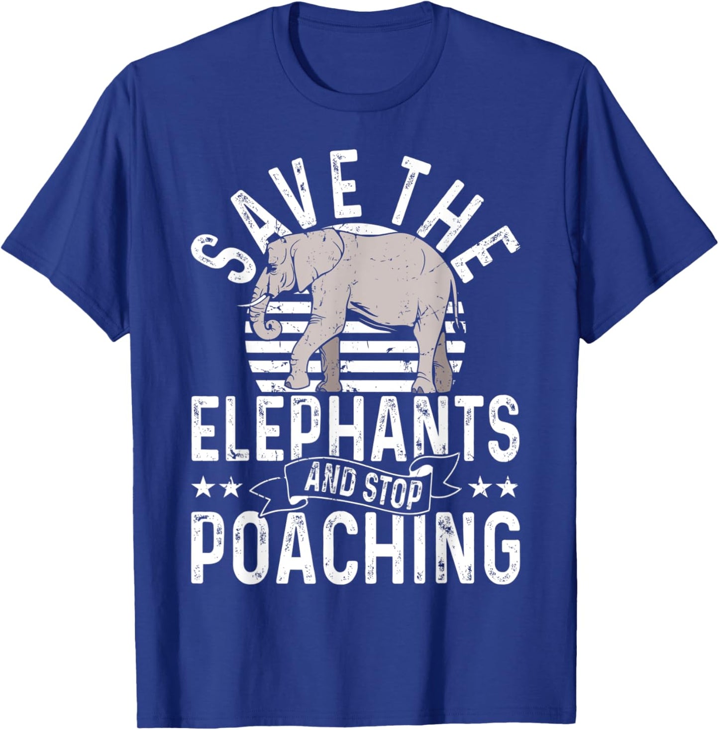 Save The Elephants And Stop Poaching Rescue Elephant T-Shirt - T-Shirt | Royal