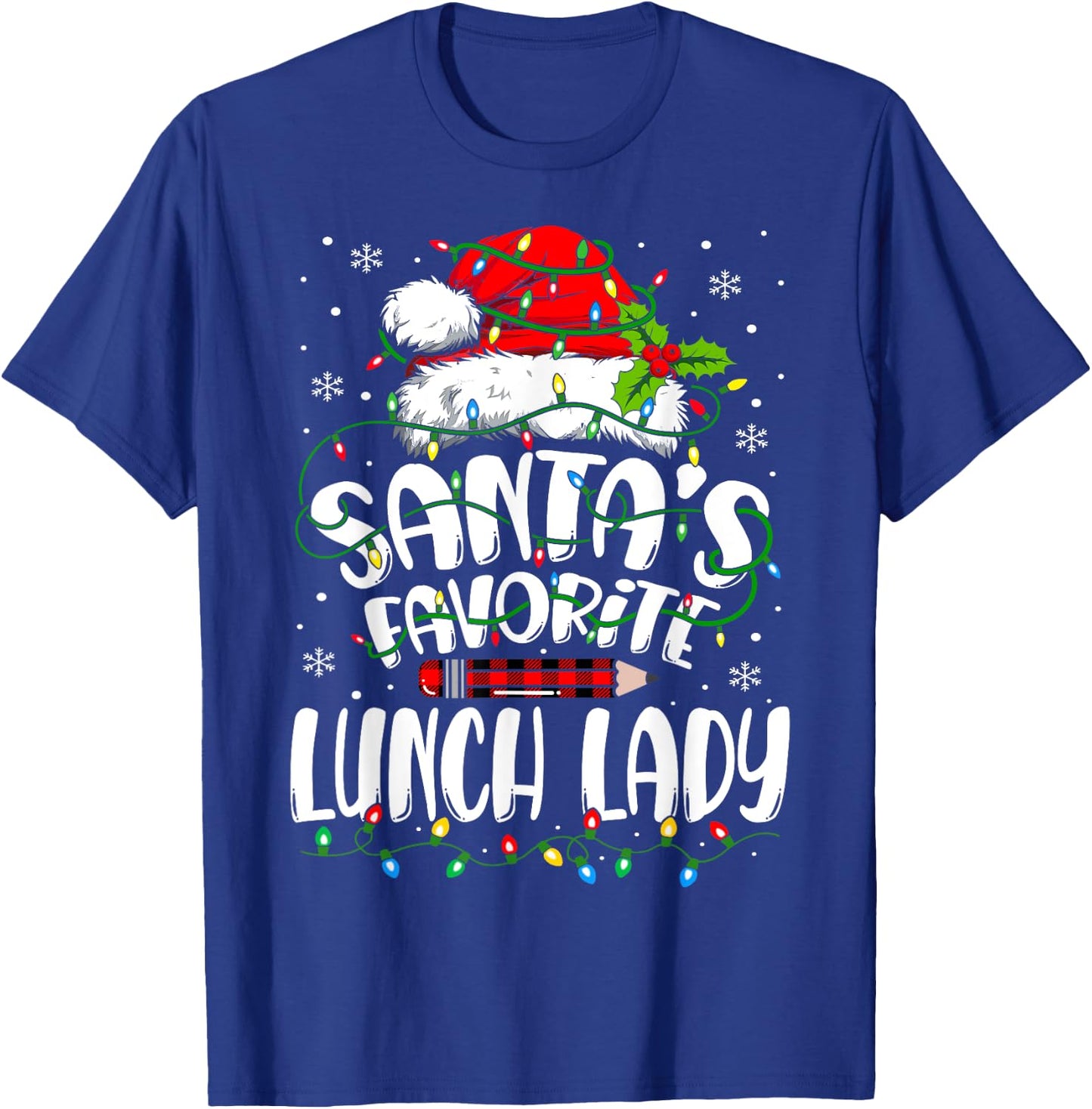 Santa Favorite Lunch Lady Christmas School Cafeteria Worker T-Shirt - T-Shirt | Royal