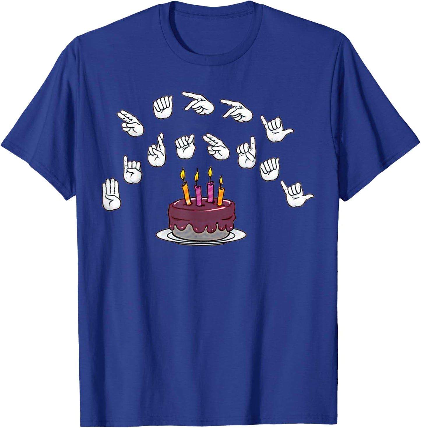 Happy Birthday alphabet Hands American Sign Language Asl T-Shirt - T-Shirt | Royal