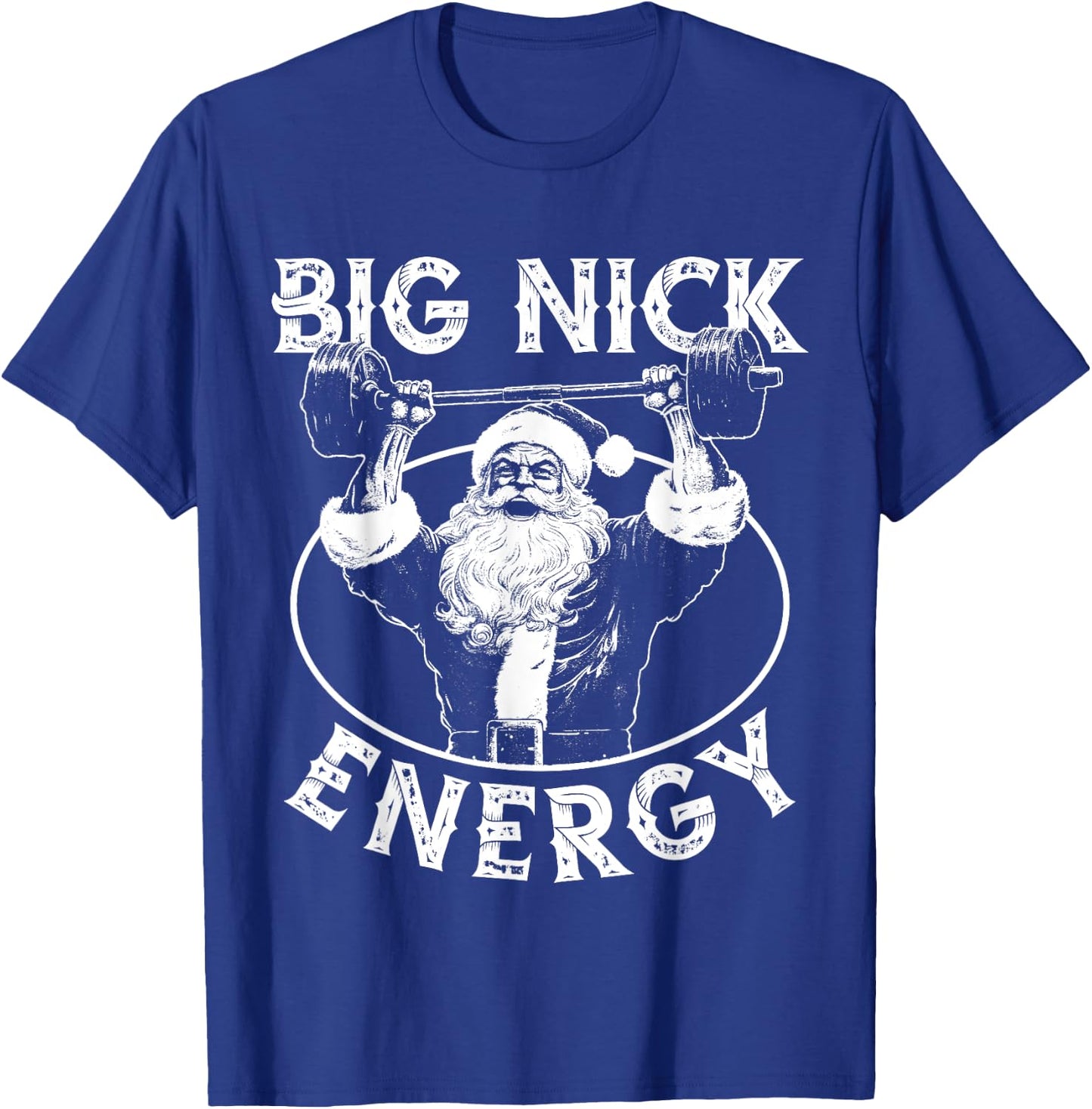 Big Nick Energy Funny Santa Christmas Santa Christmas T-Shirt - T-Shirt | Royal
