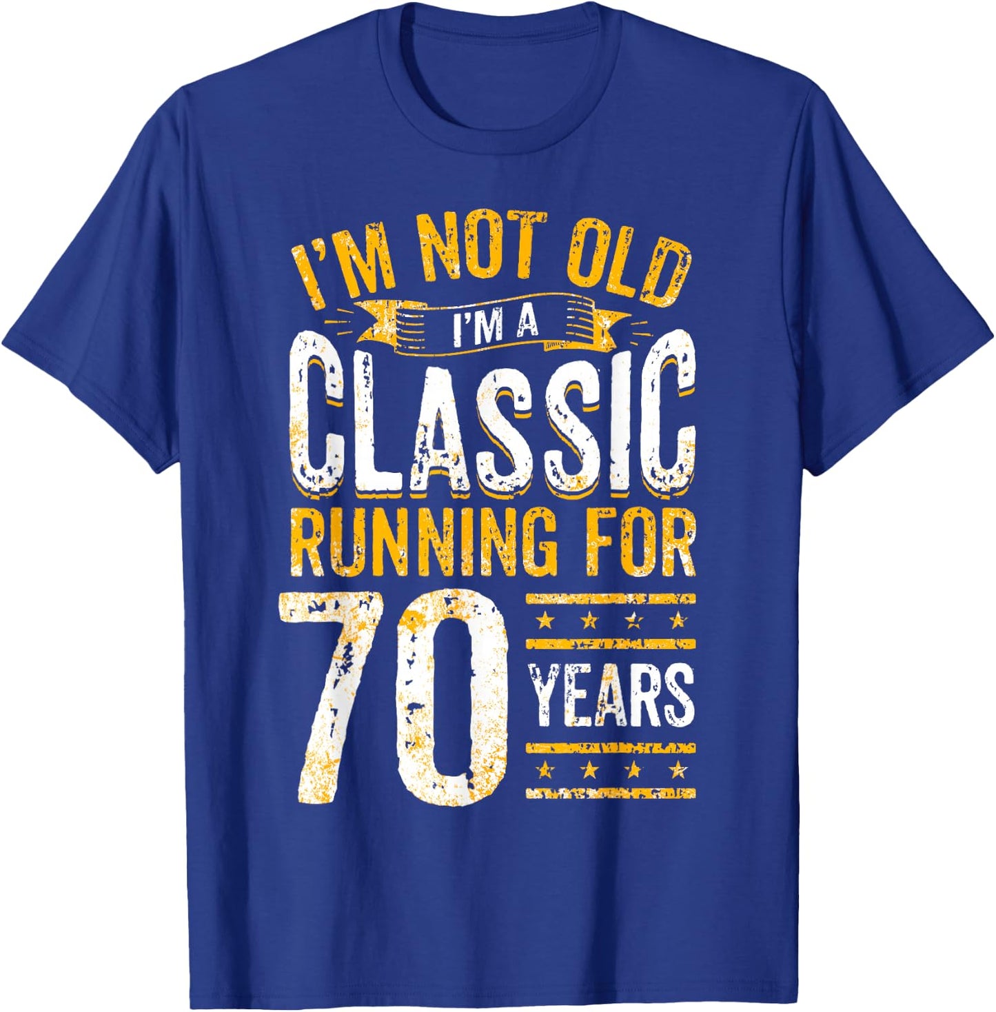 70th Birthday I 70 Year Old Classic T-Shirt - T-Shirt | Royal