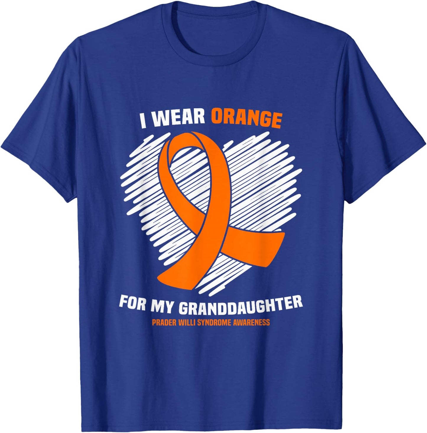 I Wear Orange Granddaughter Prader Willi Syndrome Awareness T-Shirt - T-Shirt | Royal