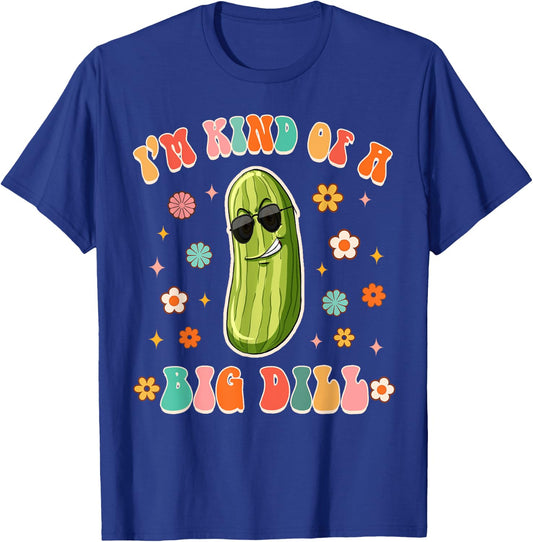 I'm Kind Of Big Dill Funny Pickle Lover Pickle Squad Groovy T-Shirt - T-Shirt | Royal