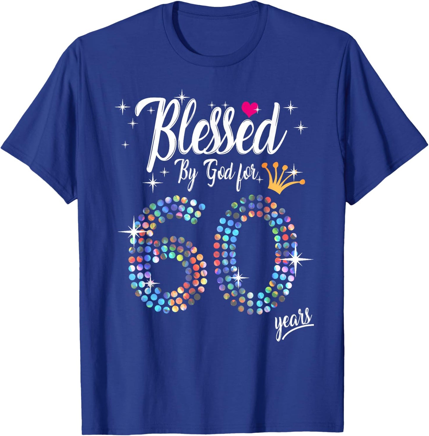 Blessed by God for 60 Years 60th Birthday Anniversary T-Shirt - T-Shirt | Royal