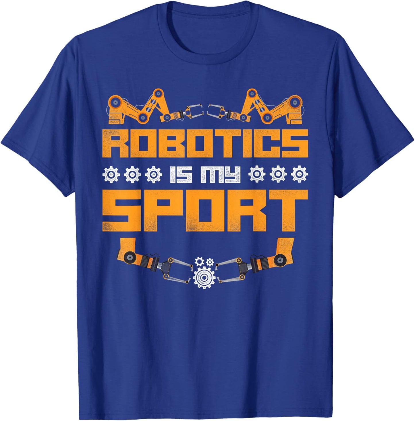 Robot Robotics Engineer Vintage Robotics Is My Sport T-Shirt - T-Shirt | Royal
