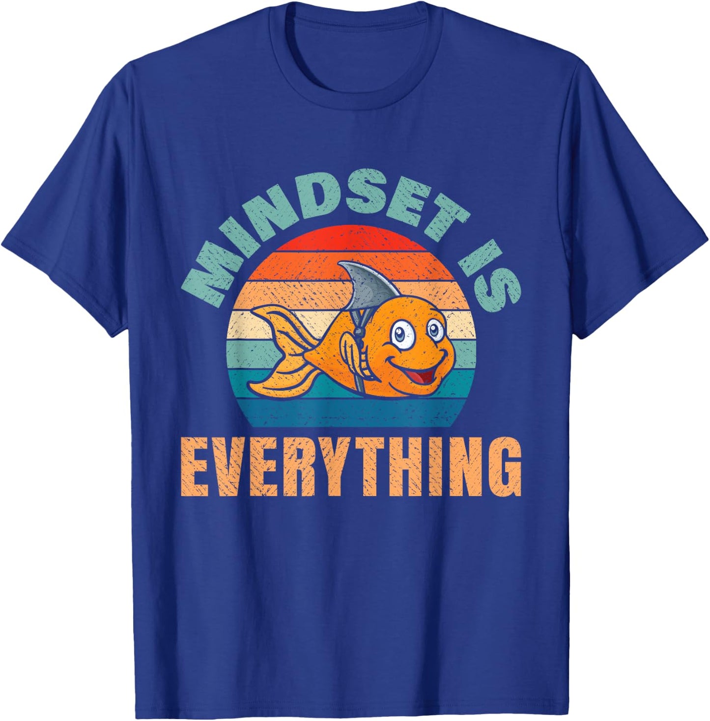 Everything Is Mindset Motivational Inspiration Shark Fin T-Shirt - T-Shirt | Royal