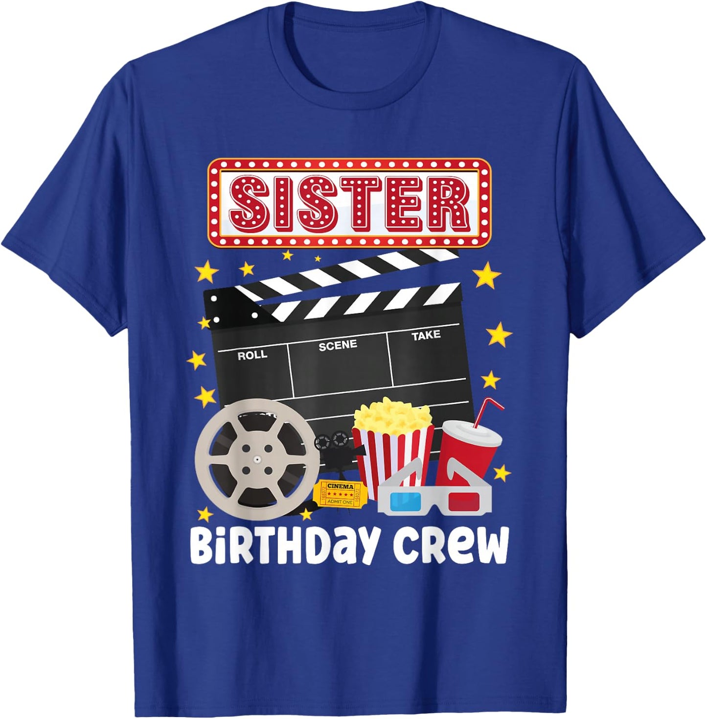 Sister Birthday Crew Movie Night Theme Matching Party T-Shirt - T-Shirt | Royal