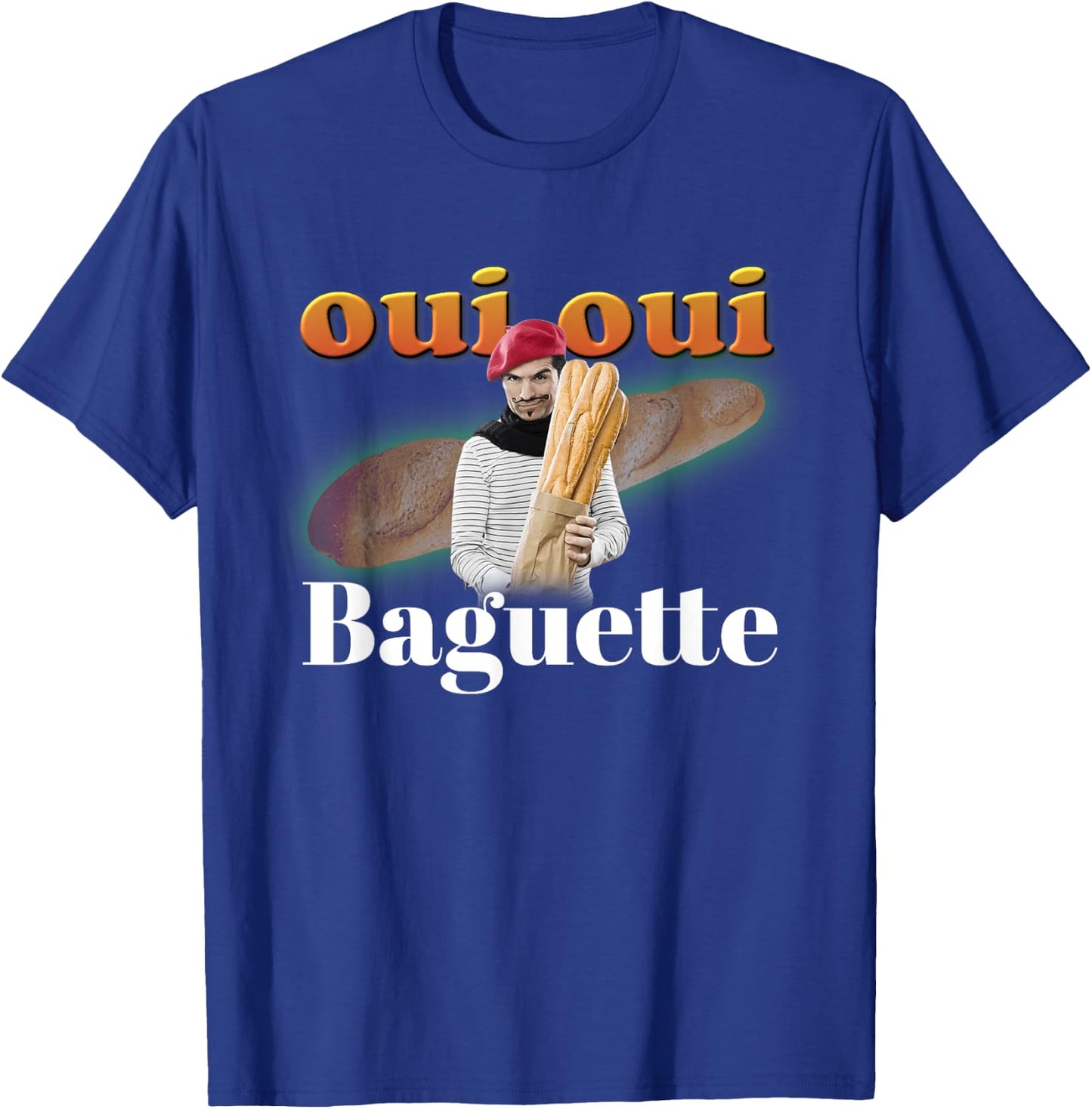 Oui Oui Baguette French Meme T-Shirt - T-Shirt | Royal