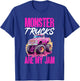 Monster Truck Toddler Girl Monster Trucks Are My Jam T-Shirt - T-Shirt | Royal