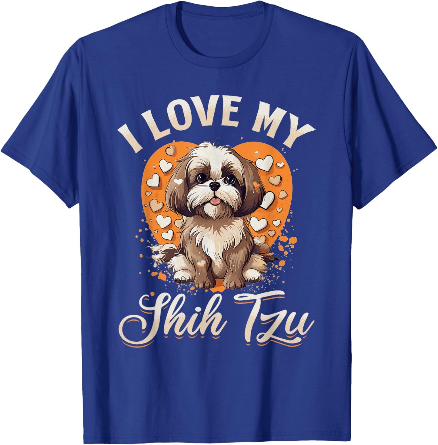 Shih Tzu Hsi Shih dog Pet Dog Breed I Love my Shih Tzu Men Women Kids T-Shirt - T-Shirt | Royal