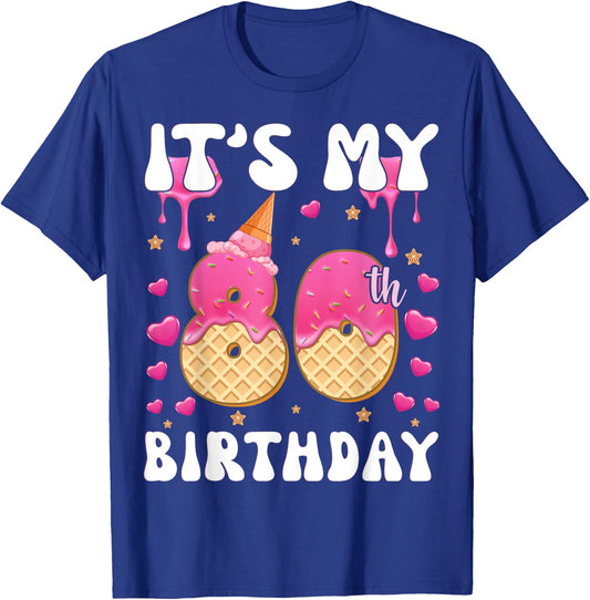 It's My 80th Birthday Ice Cream Cone Happy 80 Years Old Women Kids T-Shirt - T-Shirt | Royal