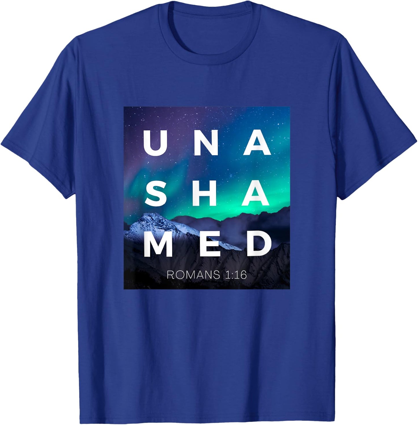 Unashamed of the Gospel of Jesus Christ Romans 116 Christian T-Shirt - T-Shirt | Royal