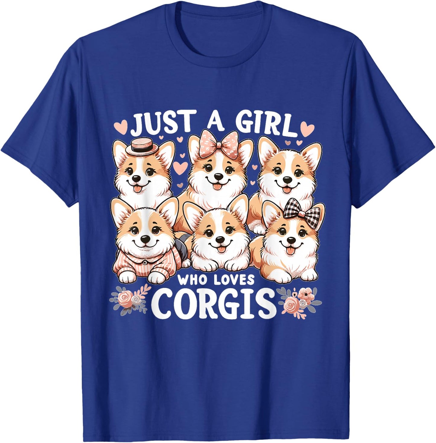Just a Girl who Loves Corgis T-Shirt - T-Shirt | Royal