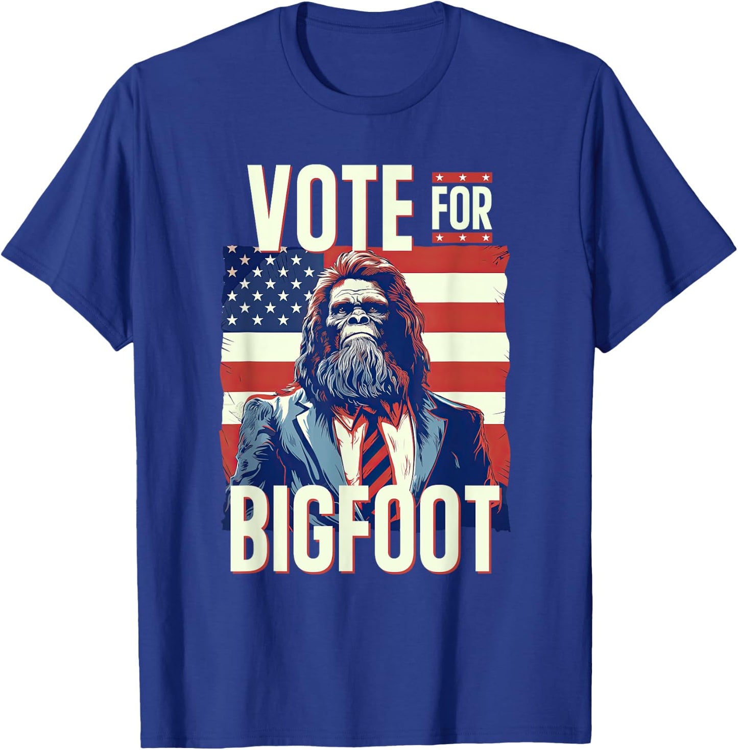 Bigfoot for President Election Vote Sasquatch USA Flag 2024 T-Shirt - T-Shirt | Royal