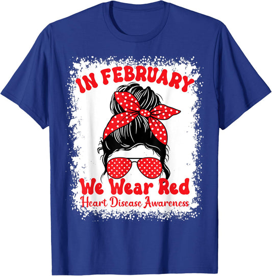 In February We Wear Red Heart Disease Awareness Messy Bun T-Shirt - T-Shirt | Royal