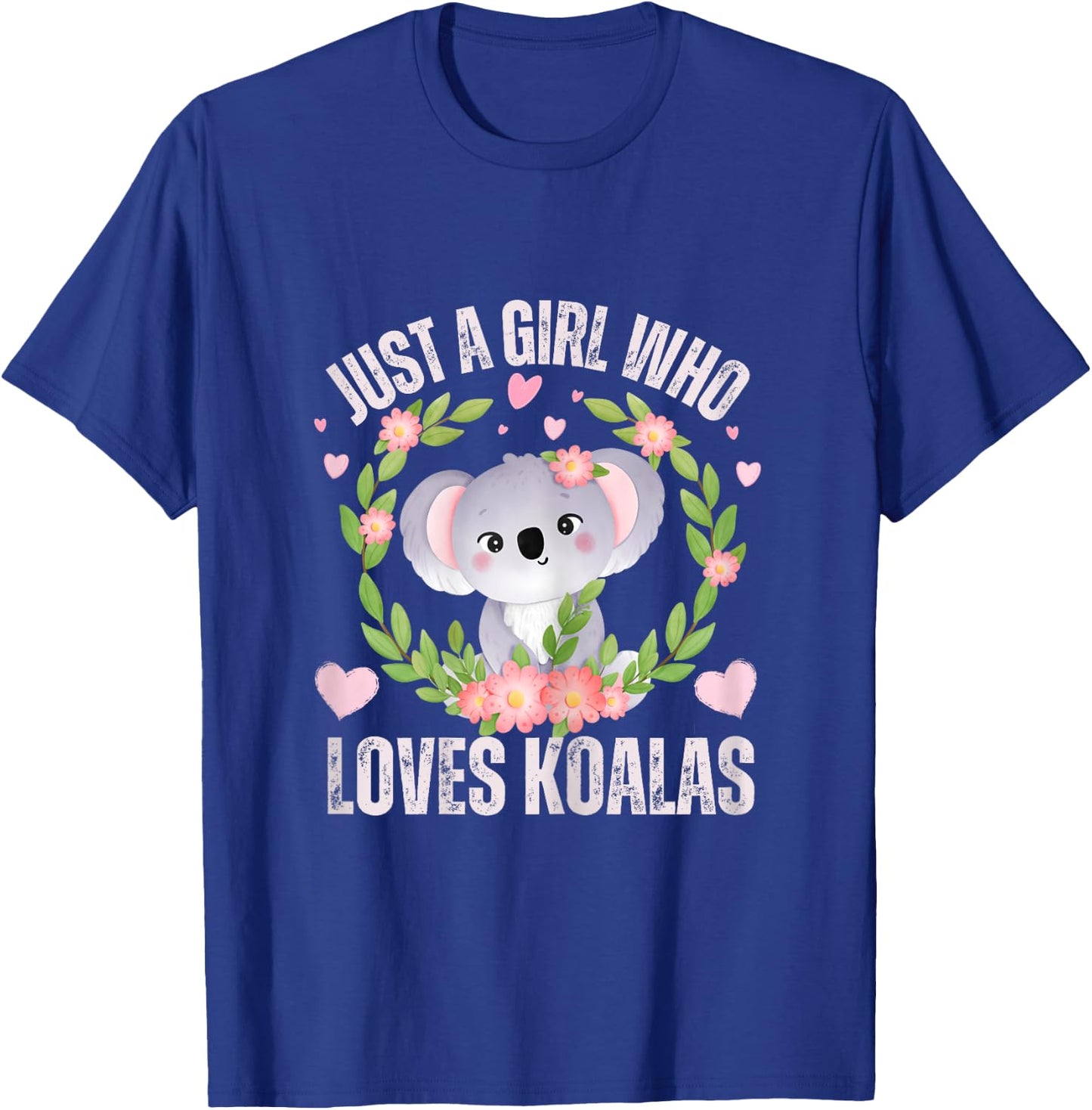 Just A Girl Who Loves koalas Funny Cute koala Lover Girls T-Shirt - T-Shirt | Royal