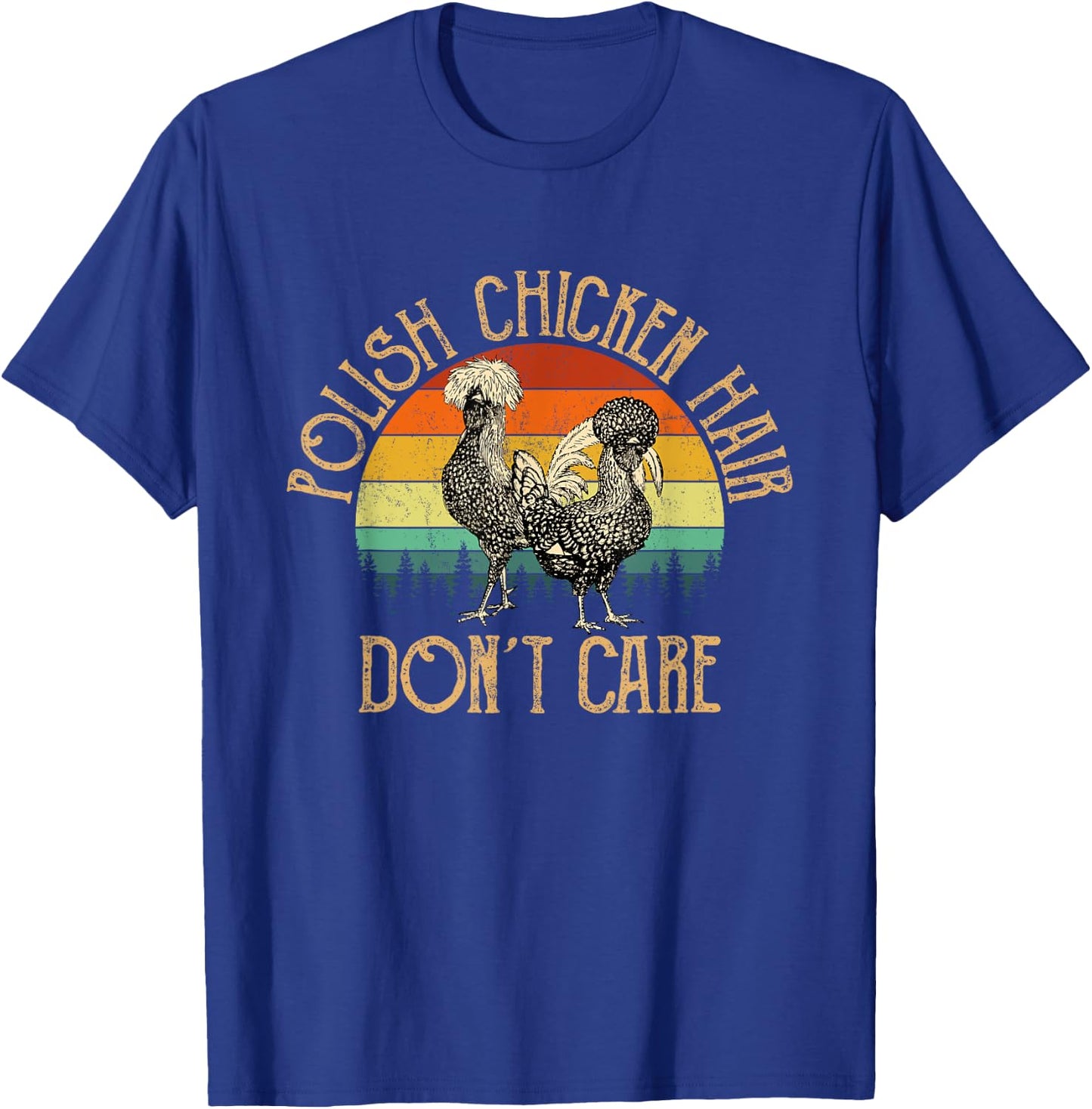 Polish Chicken Hair, Polish Chicken T-Shirt - T-Shirt | Royal