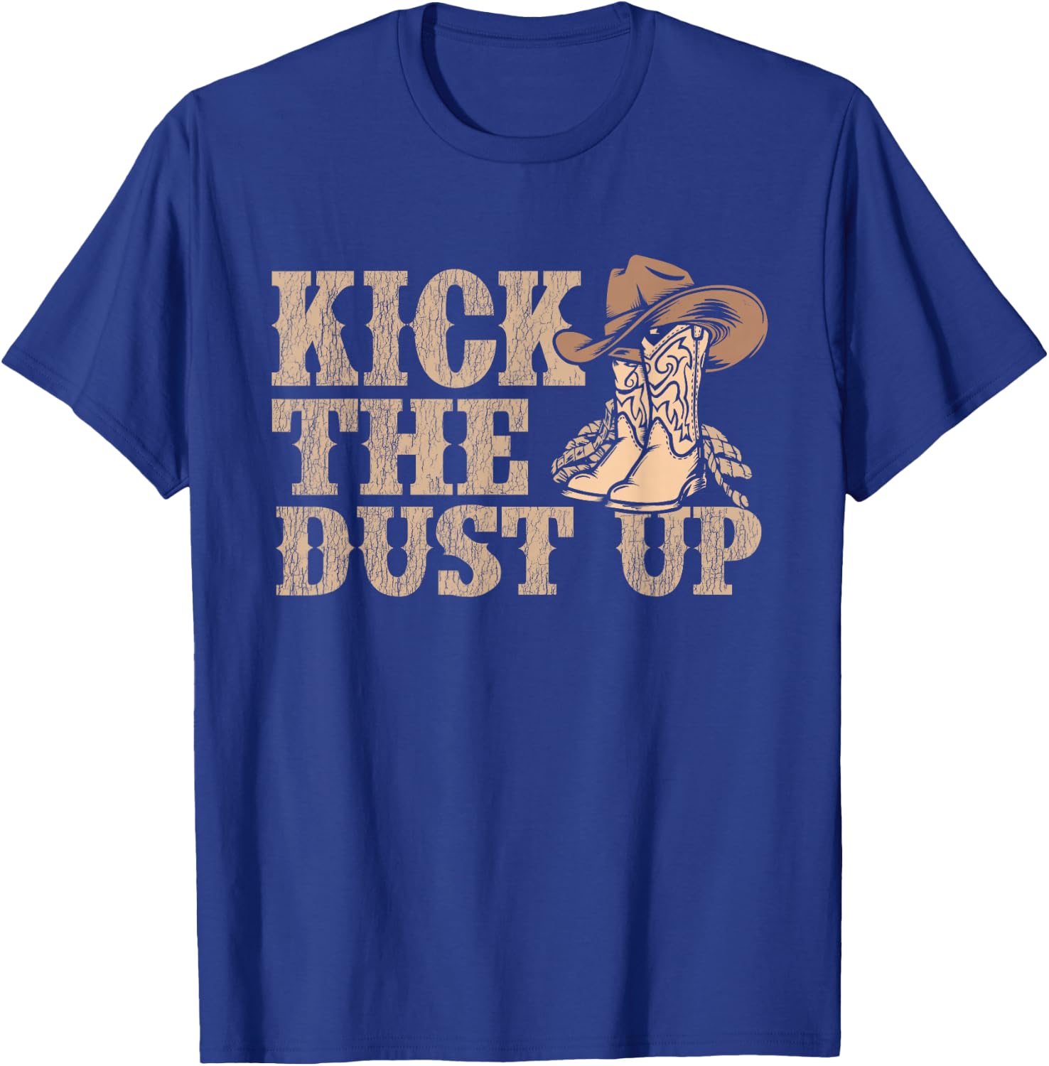 Kick The Dust Up - Country Music Western Dancer Cowgirl T-Shirt - T-Shirt | Royal